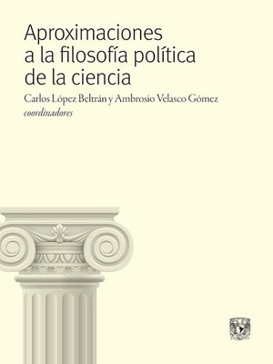 cover image of Aproximaciones a la filosofía política de la ciencia